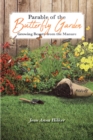 Image for Parable Of The Butterfly Garden : Growing Beauty From The Manure