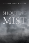 Image for Shouting Into the Mist
