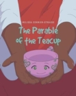 Image for The Parable of the Teacup