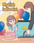 Image for My Fish Is Too Fat