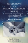 Image for Reflections of a Medical-Surgical Nurse; The Patient; Short Poems