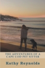 Image for Adventures of a Cape Cod Pet Sitter