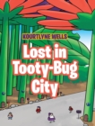Image for Lost in Tooty-Bug City