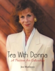 Image for Tea With Donna: A Passion for Education