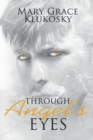 Image for Through Angel&#39;s Eyes