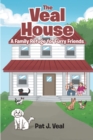 Image for Veal House: A Family Refuge for Furry Friends