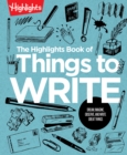 Image for The Highlights Book of Things to Write
