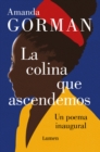Image for La Colina Que Ascendemos / The Hill We Climb