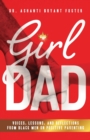 Image for Girl Dad : Voices, Lessons, and Reflections from Black Men on Positive Parenting