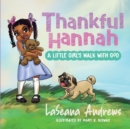 Image for Thankful Hannah : A Little Girl&#39;s Walk with God