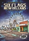 Image for Six Flags New Orleans  : the ruined theme park