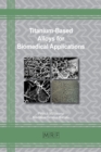Image for Titanium-Based Alloys for Biomedical Applications