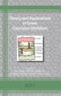 Image for Theory and Applications of Green Corrosion Inhibitors