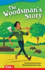 Image for The Woodsman&#39;s Story