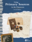 Image for Using Primary Sources in the Classroom, 2nd Edition