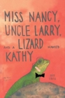 Image for Miss Nancy, Uncle Larry, and a Lizard named Kathy