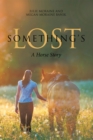 Image for Something&#39;s Lost: A Horse Story