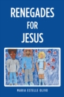 Image for Renegades For Jesus