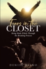 Image for Tears In The Closet : Being Made Whole Through The Breaking Process