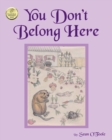 Image for You Don&#39;t Belong Here