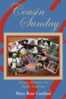 Image for Cousin Sunday: Turning Memories Into Family Traditions