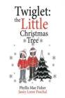 Image for Twiglet : The Little Christmas Tree