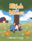 Image for Elijah and Moses