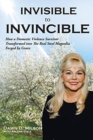 Image for Invisible to Invincible