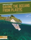 Image for Saving Earth&#39;s Biomes: Saving the Oceans from Plastic