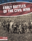 Image for Civil War: Early Battles of the Civil War