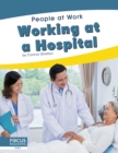 Image for People at Work: Working at a Hospital