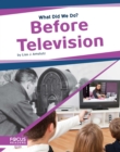 Image for Before television