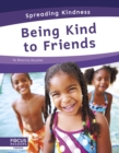 Image for Spreading Kindness: Being Kind to Friends