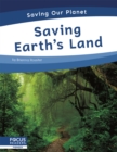 Image for Saving Our Planet: Saving Earth&#39;s Land