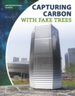 Image for Capturing carbon with fake trees