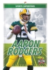 Image for Sports Superstars: Aaron Rodgers