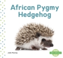 Image for Mini Animals: African Pygmy Hedgehog