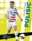 Image for World&#39;s Greatest Soccer Players: Christian Pulisic