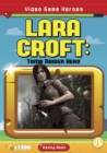 Image for Video Game Heroes: Lara Croft: Tomb Raider Hero
