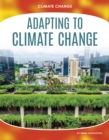 Image for Climate Change: Adapting to Climate Change