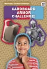 Image for Cardboard armor challenge!