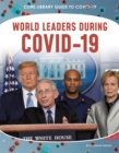 Image for Guide to Covid-19: World Leaders during COVID-19