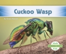 Image for Incredible Insects: Cuckoo Wasp