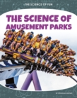 Image for The science of amusement parks