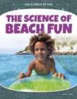Image for The science of beach fun