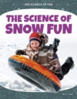 Image for The science of snow fun