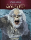 Image for Xtreme Screams: The World&#39;s Meanest Monsters