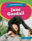 Image for Groundbreaker Bios: Jane Goodall