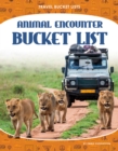 Image for Travel Bucket Lists: Animal Encounter Bucket List
