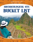 Image for Travel Bucket Lists: Archeological Site Bucket List